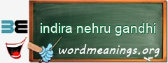 WordMeaning blackboard for indira nehru gandhi